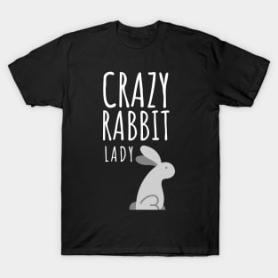 Crazy Rabbit Lady T-Shirt